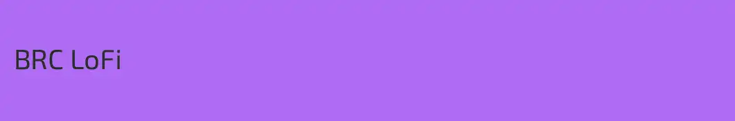 BRC LoFi